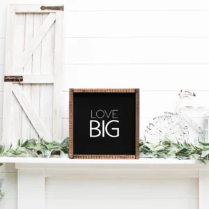 Love Big Wood Sign